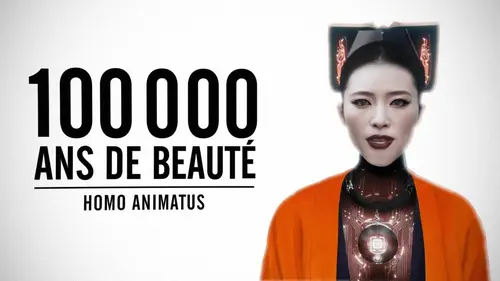 100.000 ans de beauté Homo animatus