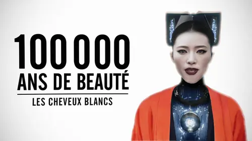 100.000 ans de beauté Les cheveux blancs