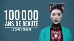 100.000 ans de beauté Le corps dénudé