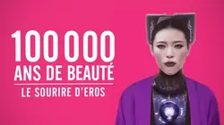 100.000 ans de beauté  Le sourire d'Eros