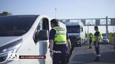 100 jours avec les douanes en action Zone sous controle