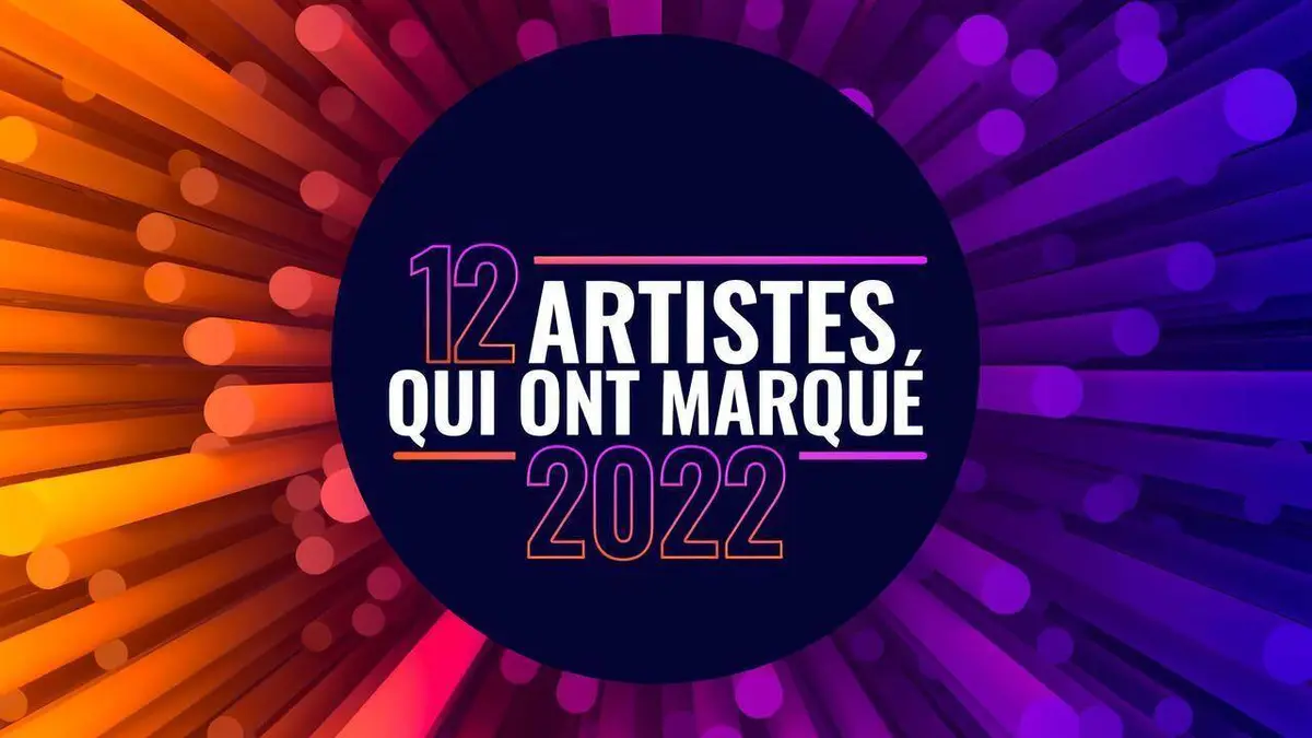 12 artistes qui ont marqué 2022