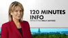 120 Minutes Info de CNEWS