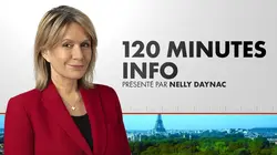 120 Minutes Info de CNEWS