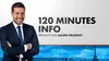 120 Minutes Info de CNEWS