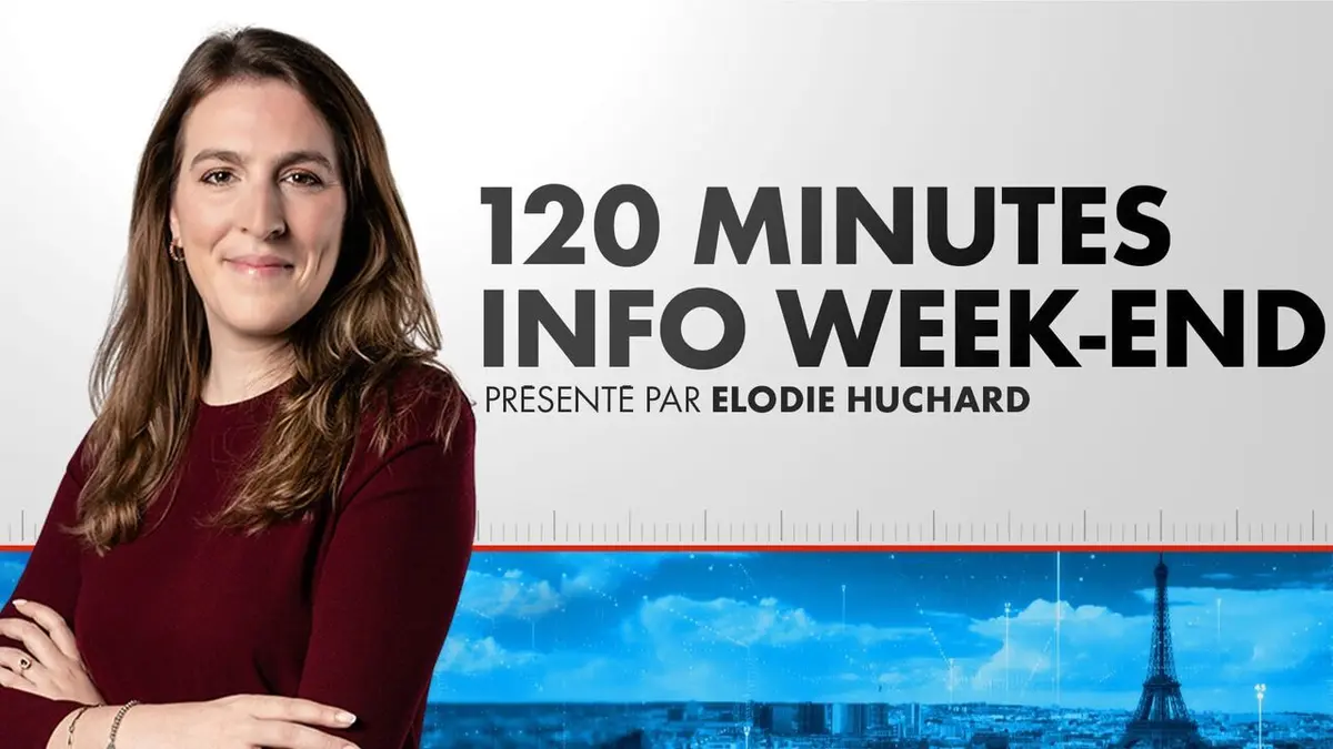 120 Minutes Info Week-end 120 Minutes Info Week-End