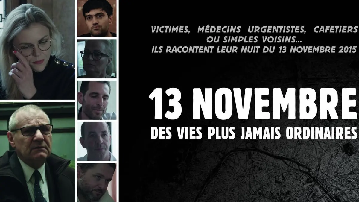 Visuel de 13 novembre 2015, des vies plus jamais ordinaires