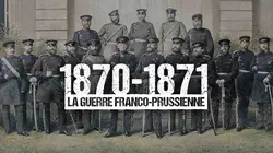 1870-1871 : La guerre franco-prussienne