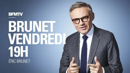 19h vendredi Brunet de BFMTV