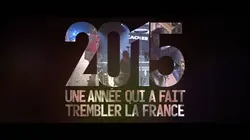 2015 : une année qui a fait trembler la France