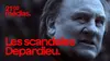 Les scandales Depardieu