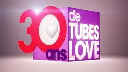 Visuel de 30 ans de tubes love