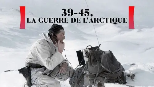 Casting 39-45 : la guerre de l'Arctique
