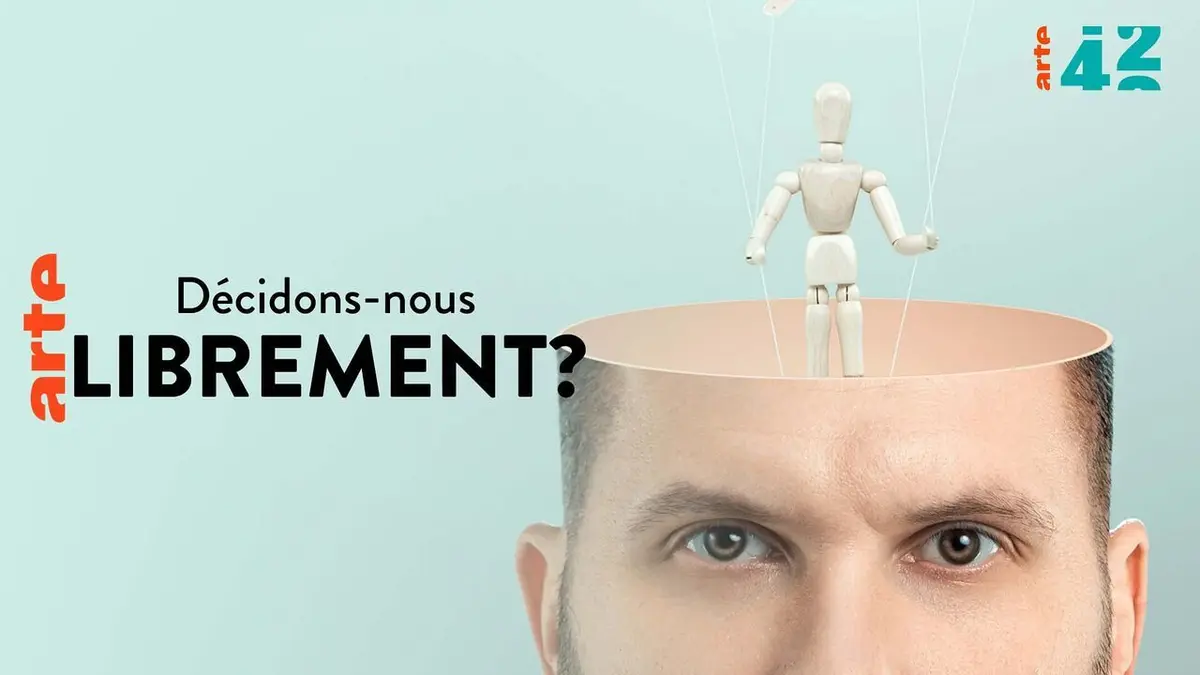 42, la réponse à presque tout Décidons-nous librement ?