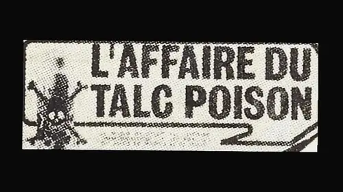 50 ans de faits divers L'affaire du talc maudit