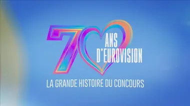 Replay du programme 70 ans d'Eurovision : la grande histoire du concours