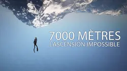 7000 mètres : l'ascension impossible