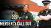 999: Emergency Call Out
