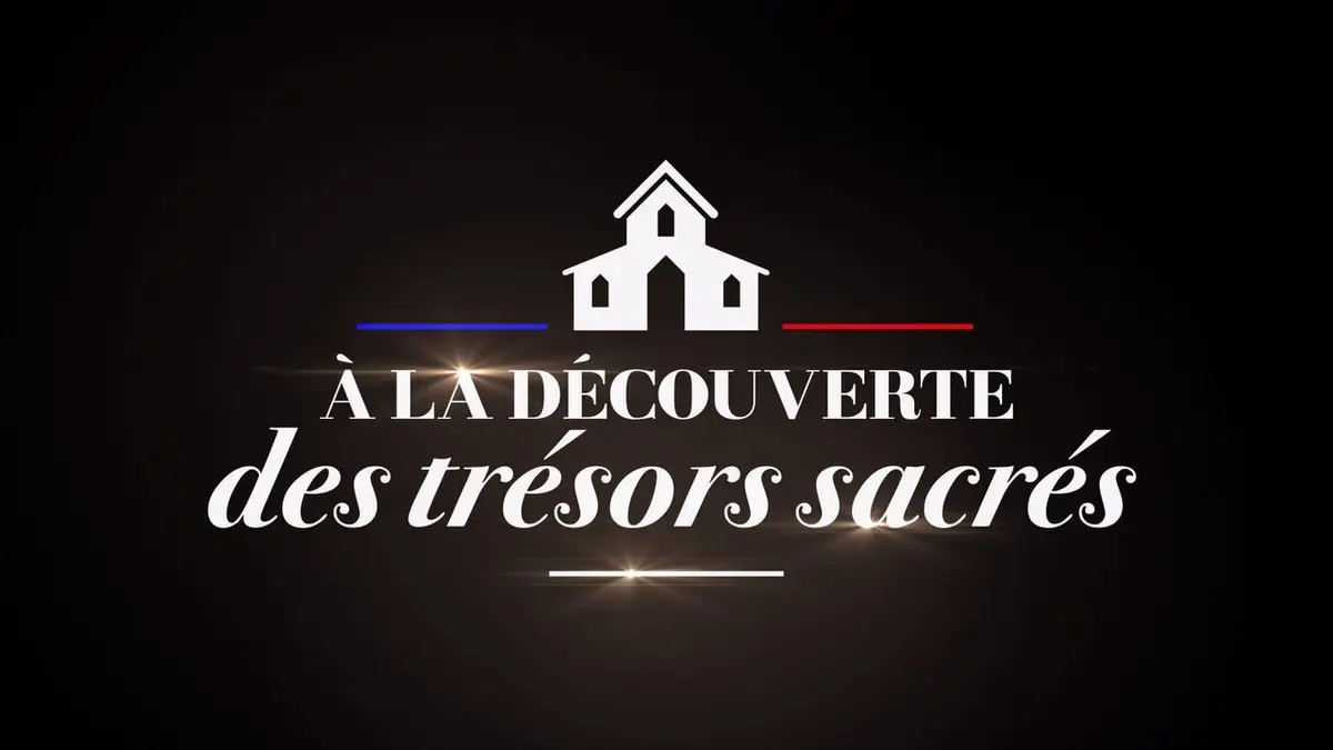 A la découverte des trésors sacrés