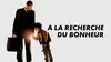 A la recherche du bonheur