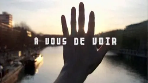 A vous de voir Modes d'emploi