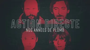 Action directe, nos années de plomb