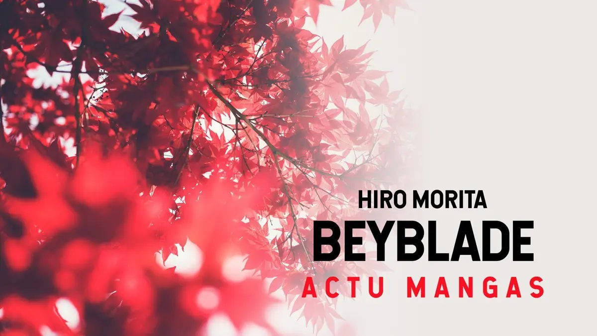 Actu Mangas Itw Hiro Morita (Beyblade)
