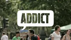 Addict