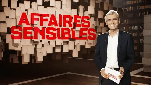 Affaires sensibles