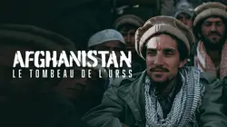 Afghanistan, le tombeau de l'URSS