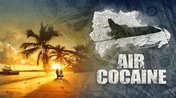 Air Cocaïne Chapitre 2 : une proie dans les serres d'un aigle