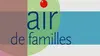 Air de familles Accueil : familiarisation ?