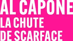 Al Capone, la chute de Scarface