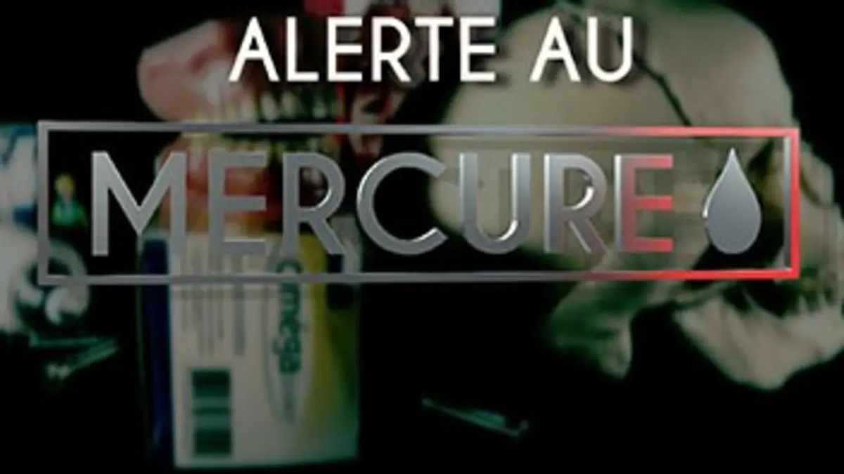 Alerte au mercure