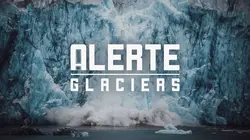 Alerte glaciers