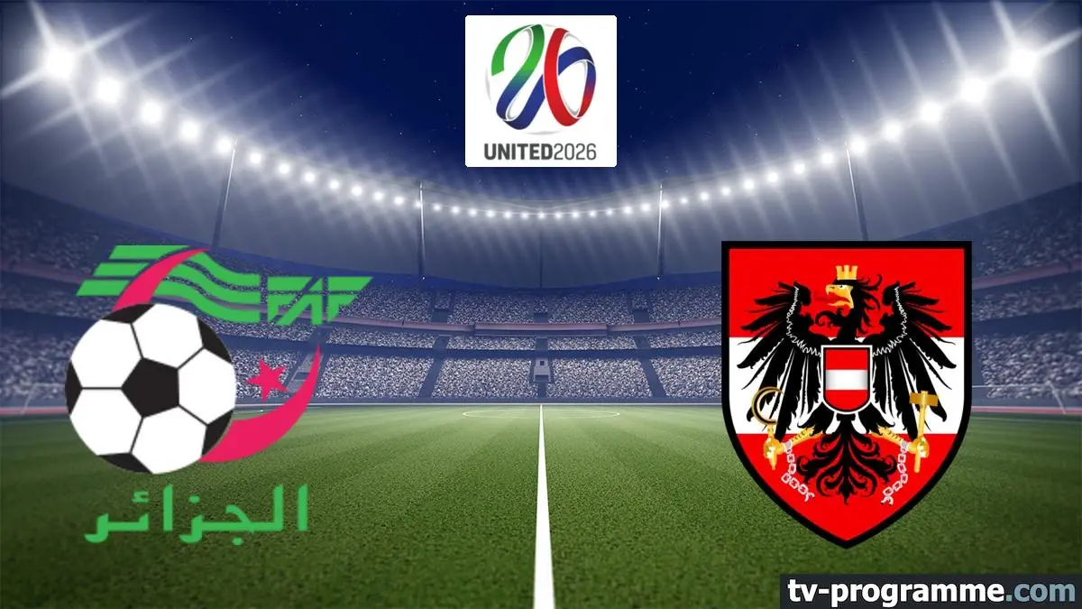 Algérie / Autriche Football Coupe du monde 2026