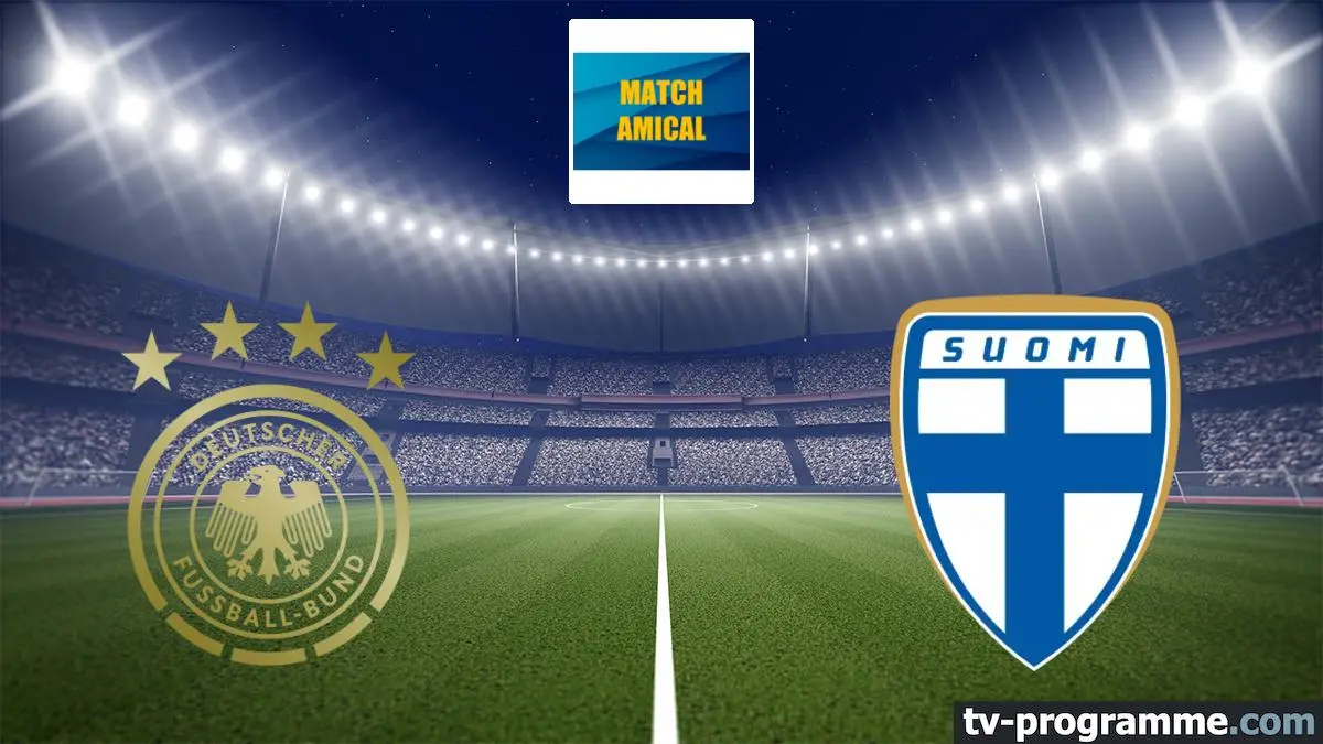 Allemagne / Finlande Football Match amical international 2026