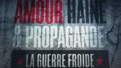 Visuel de Amour, haine et propagande