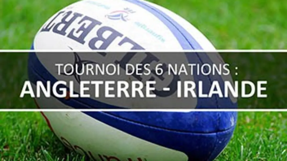 Angleterre / Irlande Rugby Tournoi des VI Nations 2016