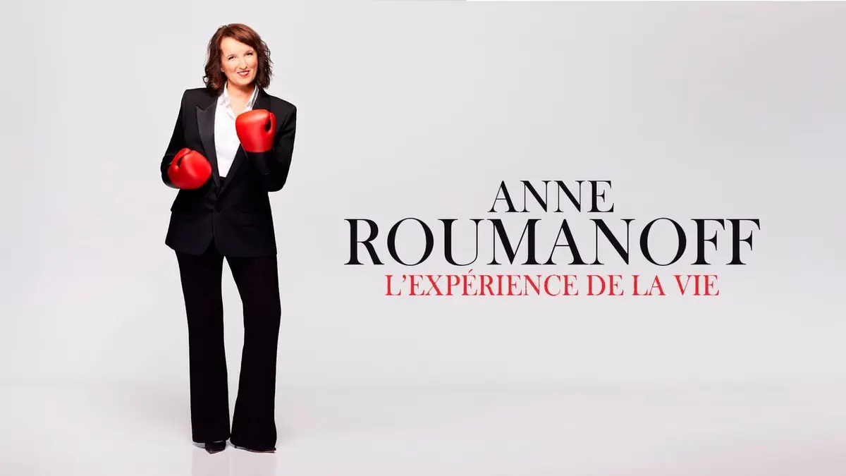 Anne Roumanoff : L'expérience de la vie