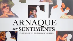 Arnaque aux sentiments : l'histoire d'un grand manipulateur