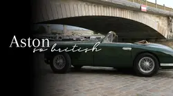 Aston, So British