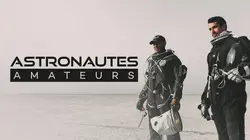 Astronautes amateurs Rêves d'espace