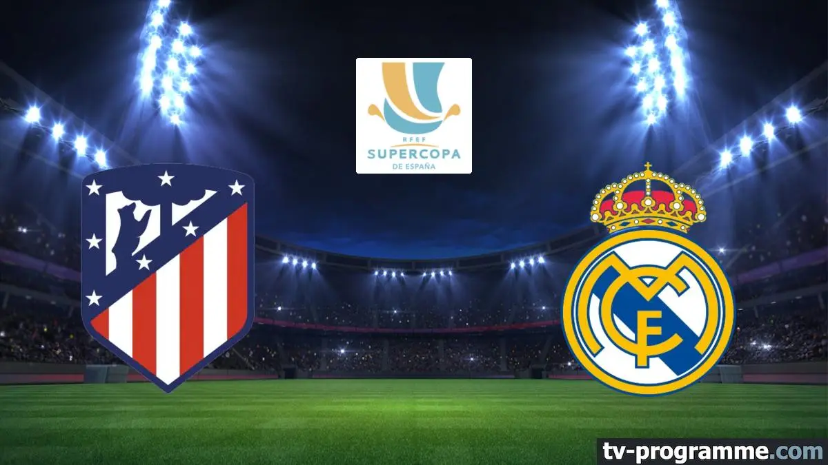 Atlético Madrid / Real Madrid Football Supercoupe d'Espagne 2025-2026