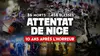 Attentat de Nice : 10 ans après l'horreur