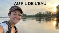 Sur Ushuaïa TV à 21h45 : Au fil de l'eau