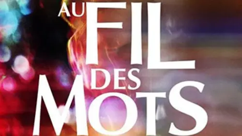 Au fil des mots