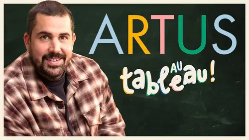 Au tableau ! S01E01 Artus
