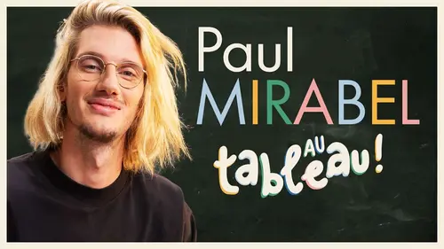 Au tableau ! S05E02 Paul Mirabel