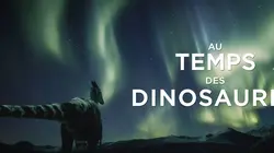Au temps des dinosaures